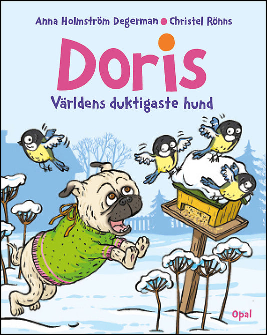Holmström Degerman, Anna| Rönns, Christel | Doris : Världens duktigaste hund
