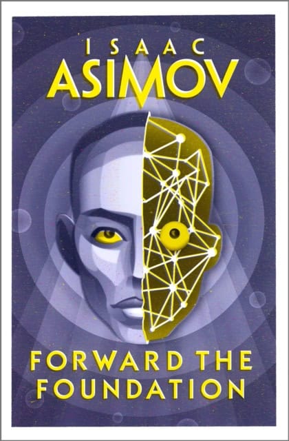 Asimov, Isaac | Forward the Foundation