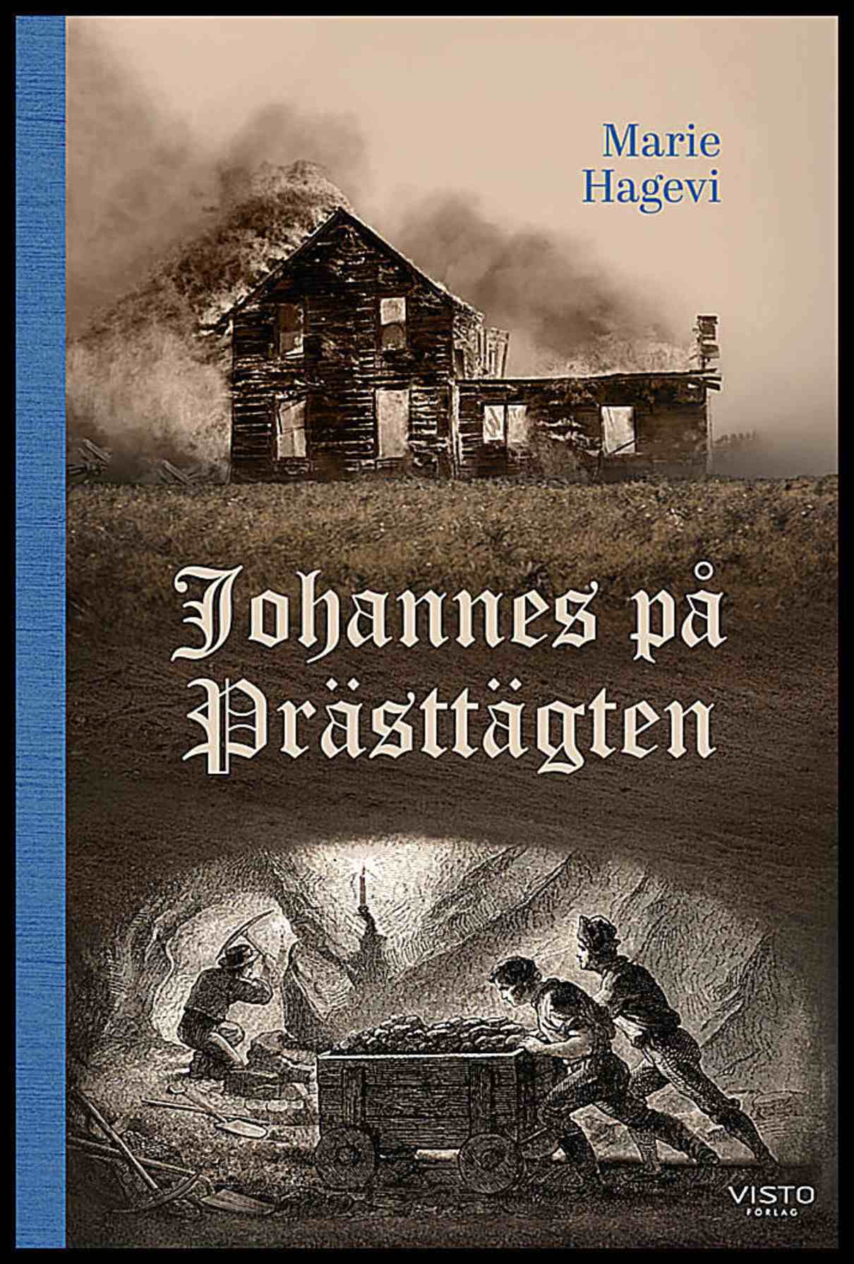 Hagevi, Marie | Johannes på Prästtägten