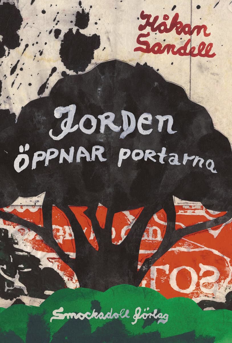 Sandell, Håkan | Jorden öppnar portarna : En diktcykel