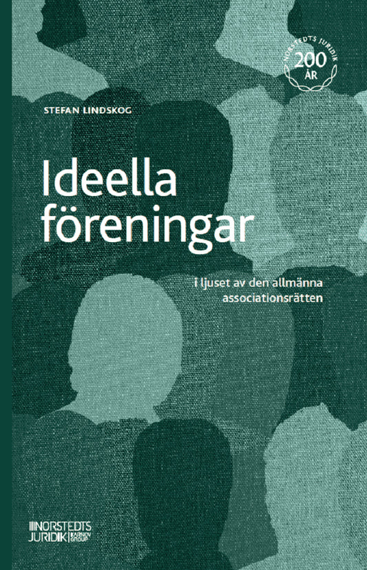 Lindskog, Stefan | Ideella föreningar : I ljuset av den allmänna associationsrätten