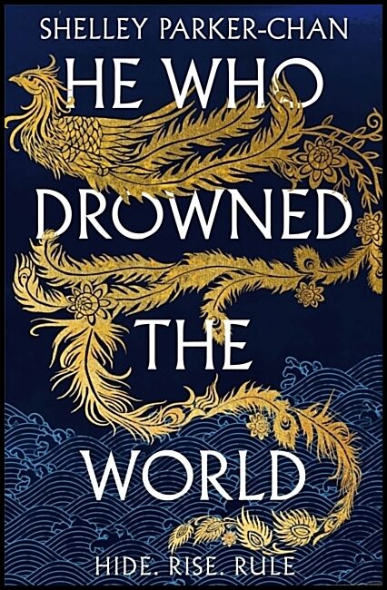 Parker-Chan, Shelley | He Who Drowned the World