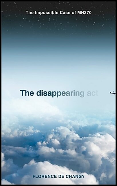 de Changy, Florence | The Disappearing Act