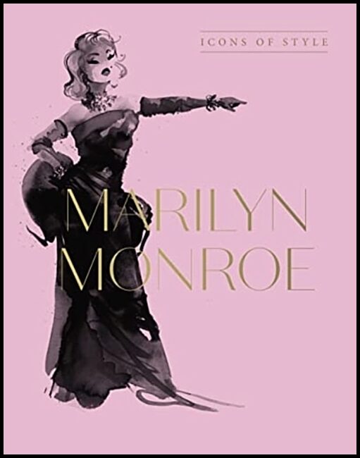 Marilyn Monroe : Icons of Style