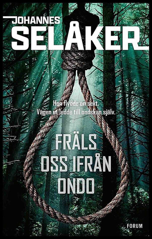 Selåker, Johannes | Fräls oss ifrån ondo