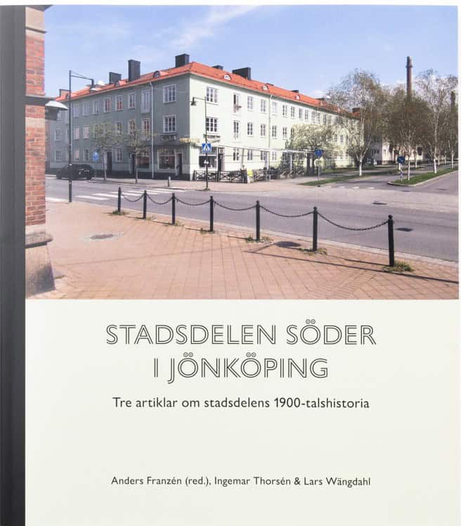 Franzén, Anders | Thorsén, Ingemar | Wängdahl, Lars | Stadsdelen Söder i Jönköping