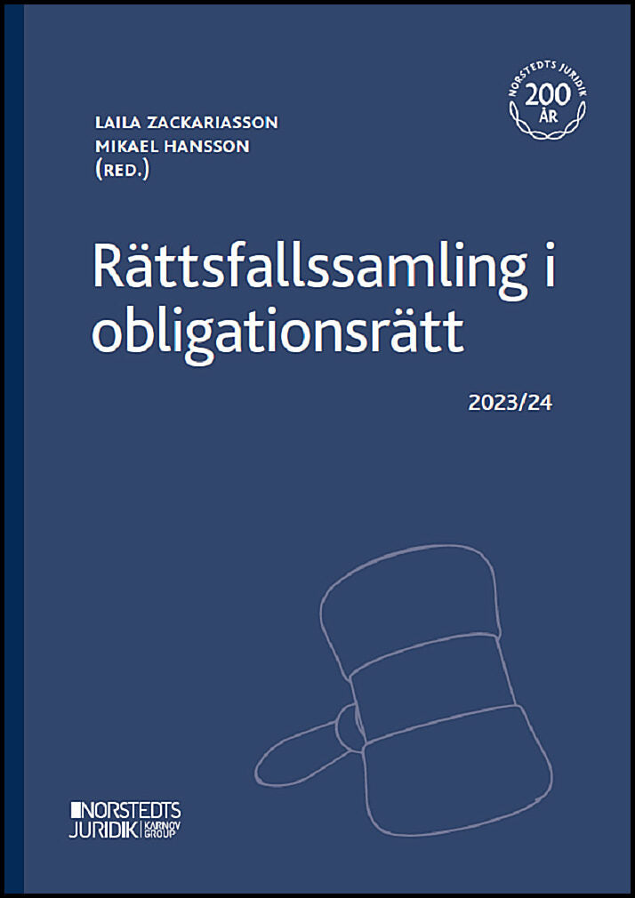 Zackariasson, Laila | Hansson, Mikael [red.] | Rättsfallssamling i obligationsrätt : 2023/2024