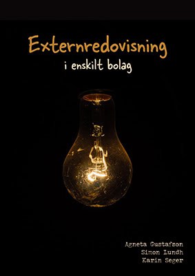 Gustafson, Agneta | Lundh, Simon | Seger, Karin | Externredovisning i enskilt bolag