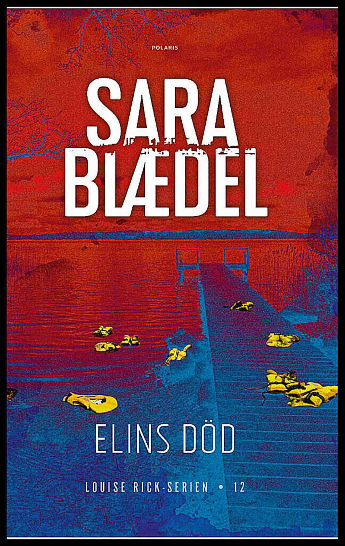 Blaedel, Sara | Elins död