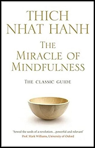 Hanh : Miracle of Mindfulness