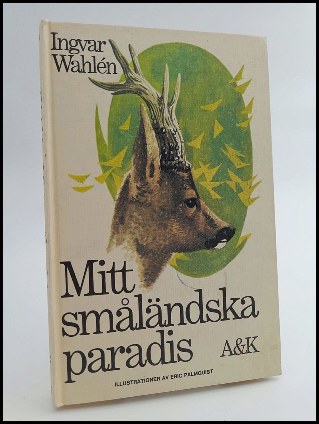 Wahlén, Ingvar | Mitt småländska paradis