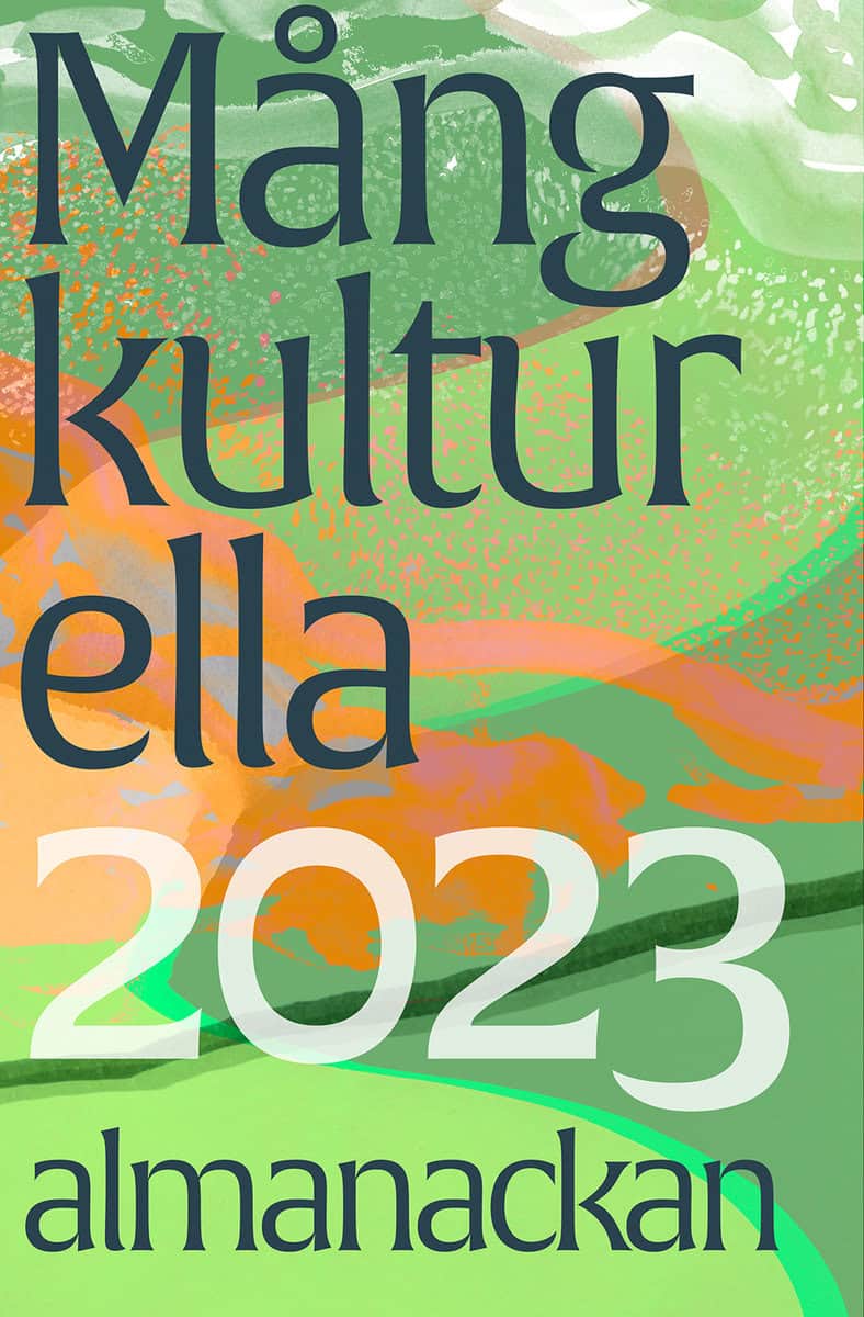 Sundström, Maria | Nygård, Marit [red.] | Mångkulturella almanackan 2023