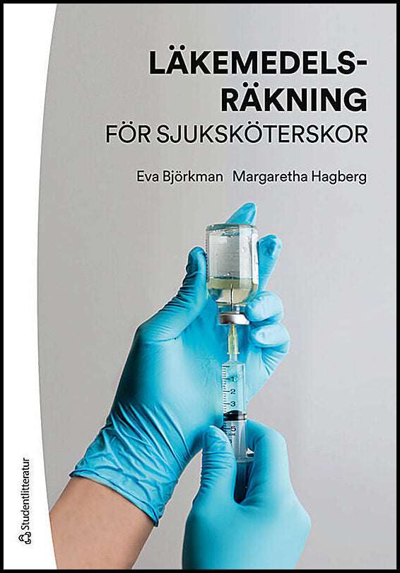 Björkman, Eva | Hagberg, Margaretha | Läkemedelsräkning för sjuksköterskor