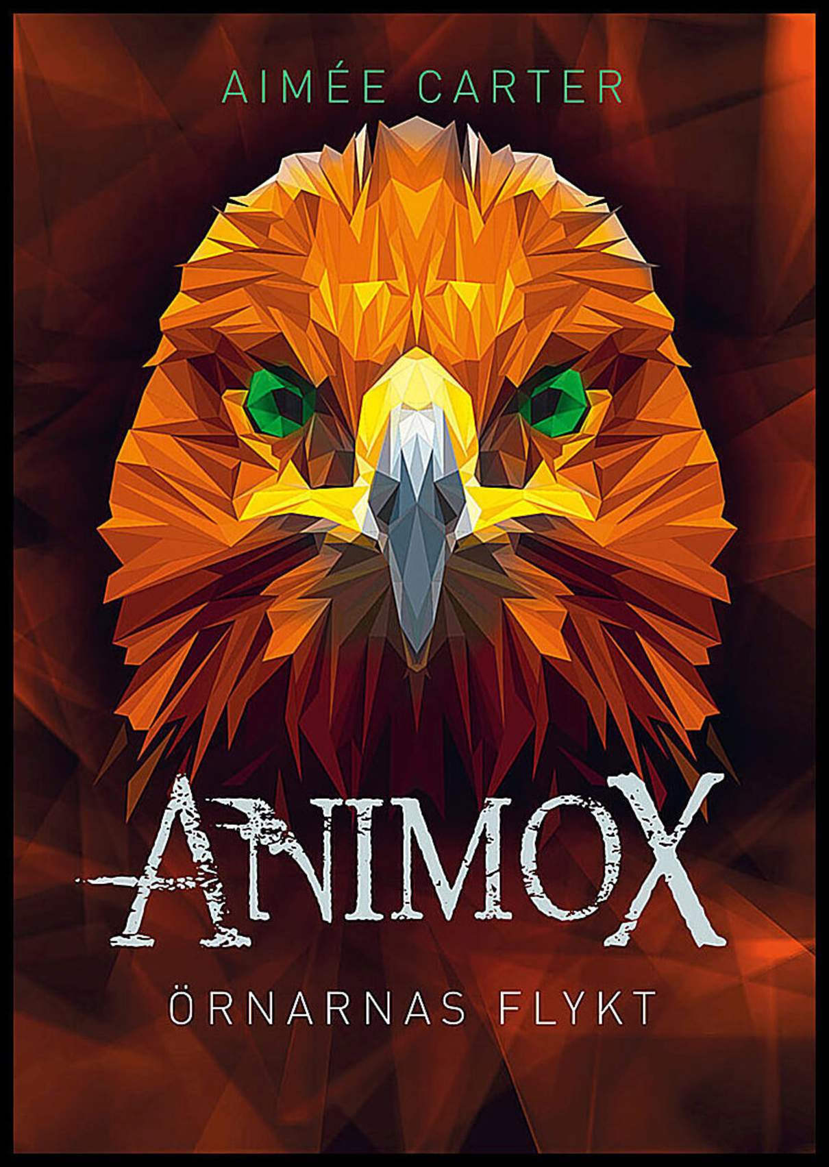 Carter, Aimée | Örnarnas flykt