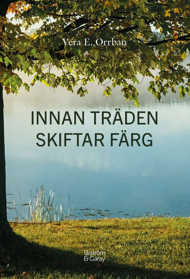 Orrban, Vera E. | Innan träden skiftar färg
