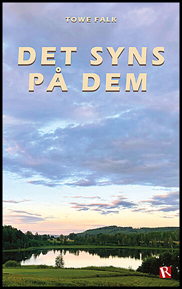 Falk, Towe | Det syns på dem