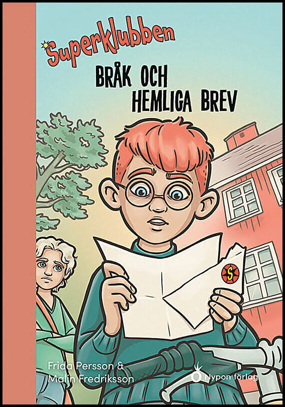 Fredriksson, Malin | Persson, Frida | Bråk och hemliga brev
