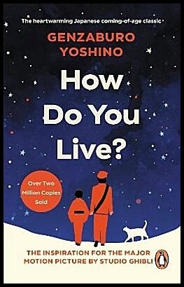 Yoshino, Genzaburo | How Do You Live?