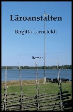 Larnefeldt, Birgitta | Läroanstalten