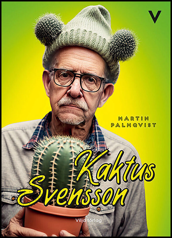 Palmqvist, Martin | Kaktus Svensson