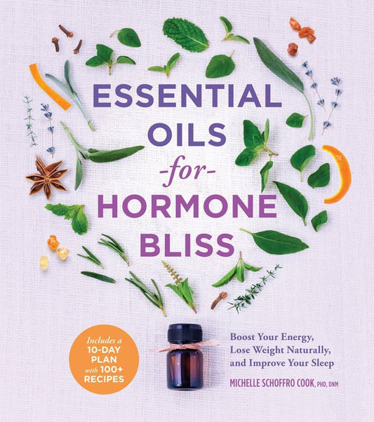 Michelle Schoffro Cook | Essential Oils for Hormone Bliss