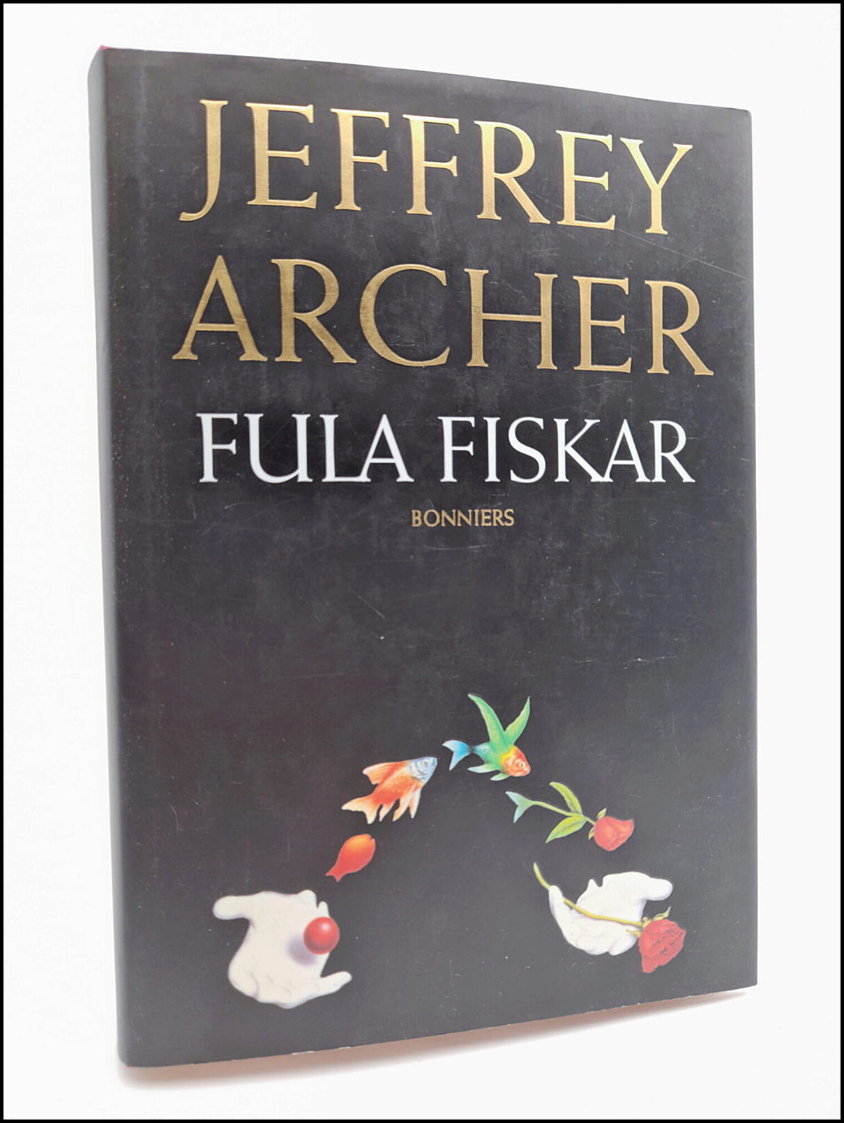 Archer, Jeffrey | Fula fiskar