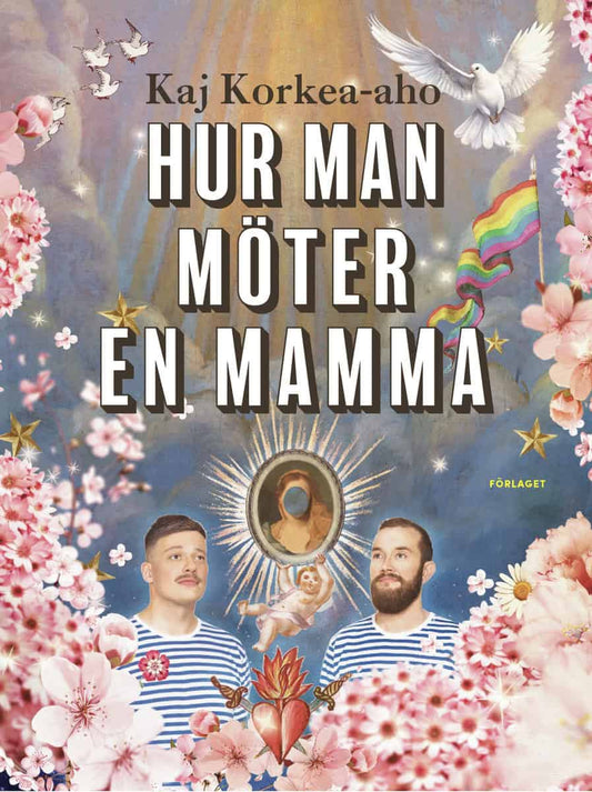 Korkea-aho, Kaj | Hur man möter en mamma