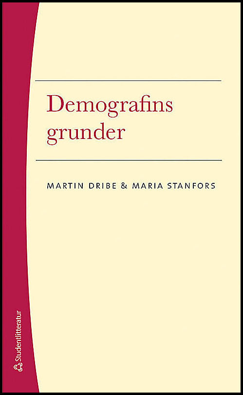 Dribe, Martin | Stanfors, Maria | Demografins grunder