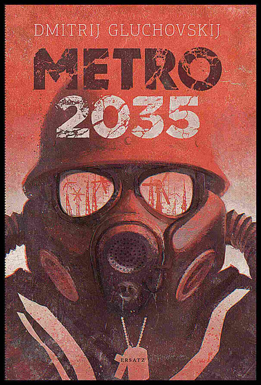 Gluchovskij, Dmitrij | Metro 2035