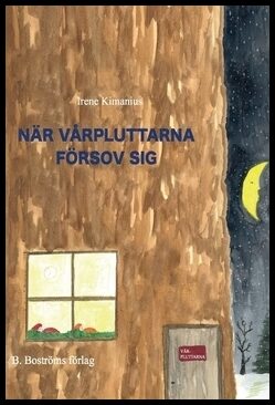 Kimanius, Irene | När vårpluttarna försov sig