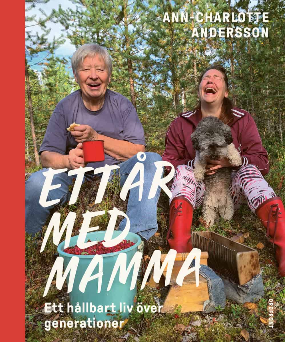 Andersson, Ann-Charlotte | Ett år med mamma : Ett hållbart liv över generationer