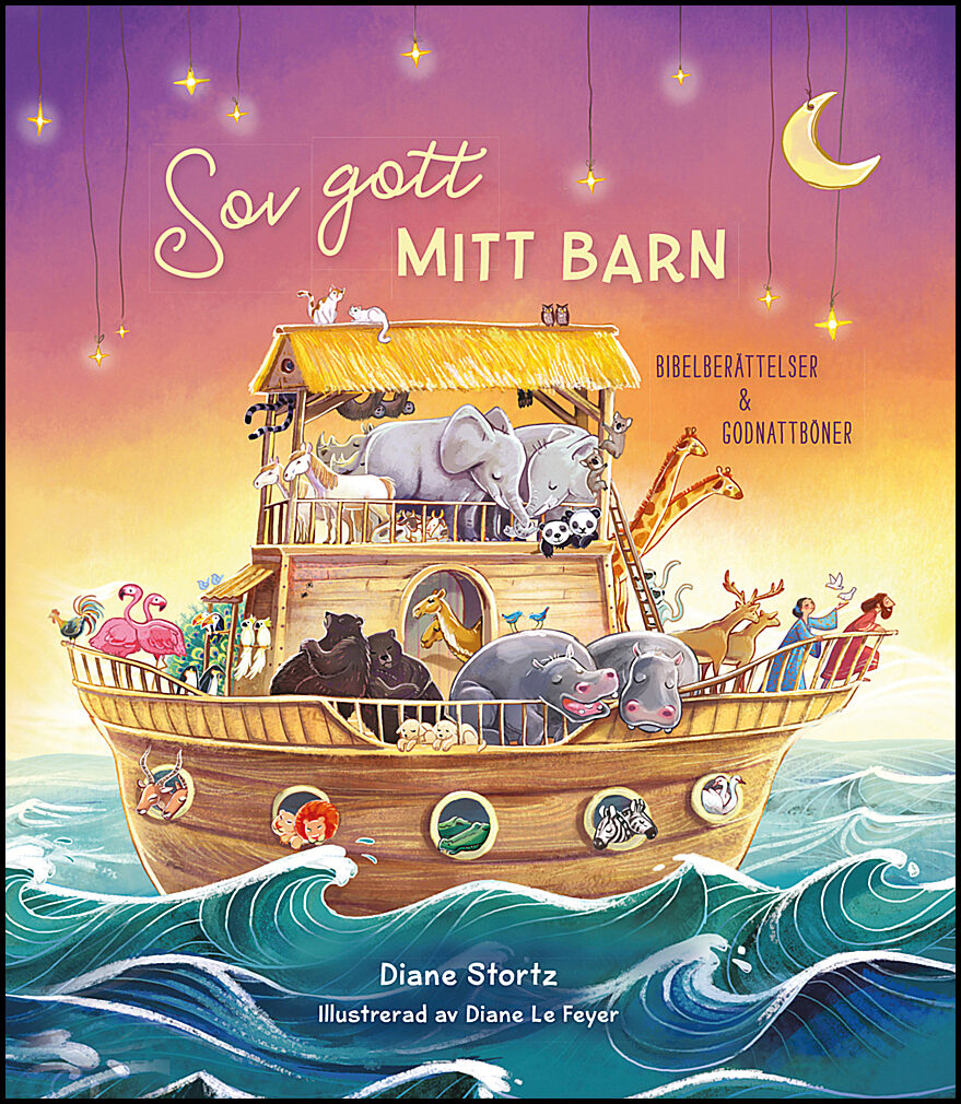 Stortz, Diane | Sov gott mitt barn : Bibelberättelser & godnattböner