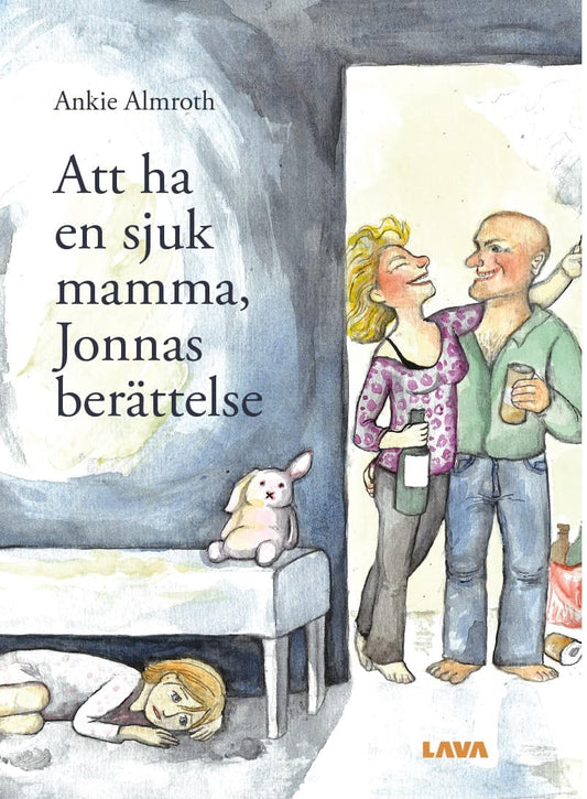 Almroth, Ankie | Att ha en sjuk mamma, Jonnas berättelse