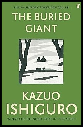 Ishiguro, Kazuo | The Buried Giant