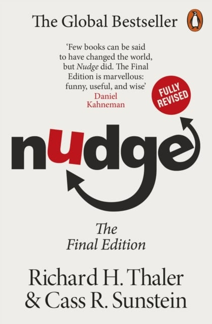 Sunstein, Cass R | Nudge : Improving Decisions About Health, Wealth and Happiness