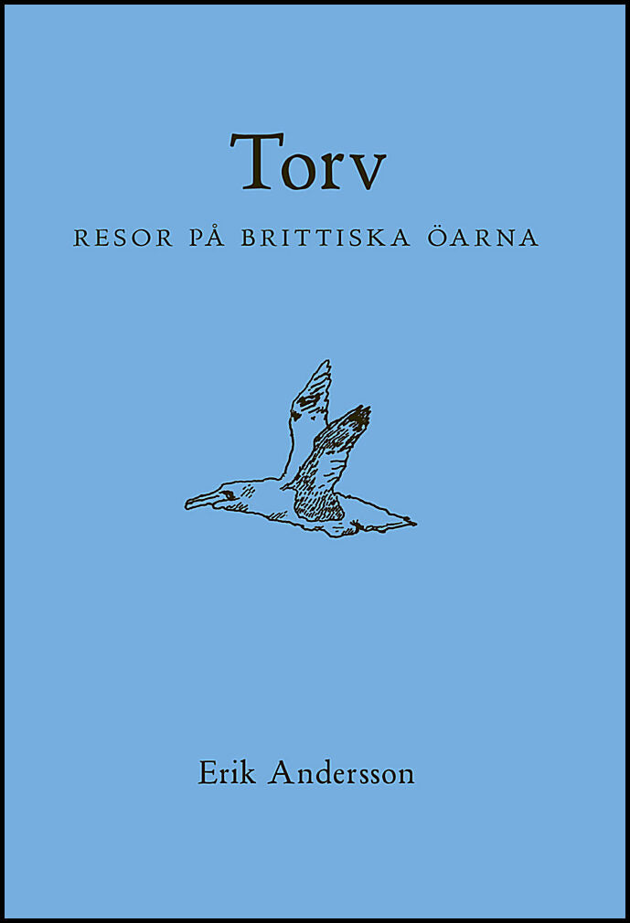 Andersson, Erik | Torv : Resor på Brittiska öarna