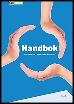 Strömberg, Malin | Handbok : Systematiskt arbetsmiljöarbete