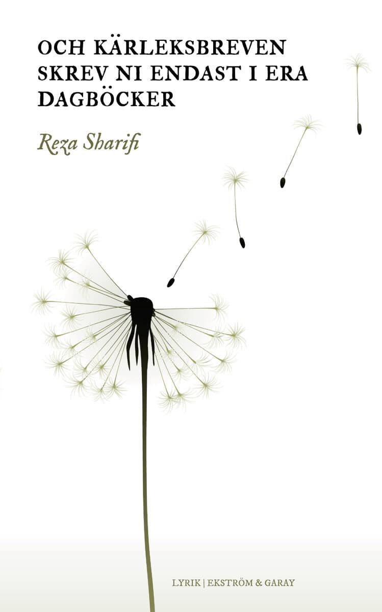 Sharifi, Reza | Och kärleksbreven skrev ni endast i era dagböcker