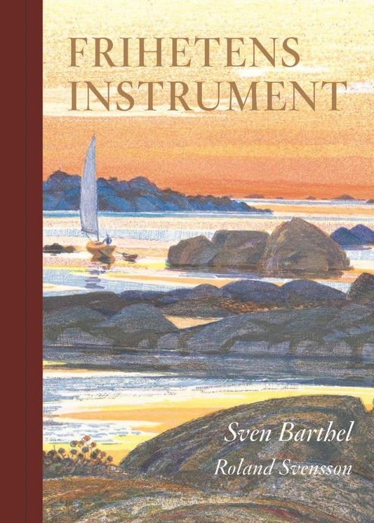 Barthel, Sven | Frihetens instrument