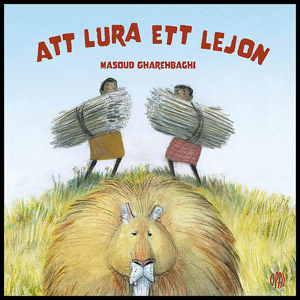 Gharehbaghi, Masoud | Att lura ett lejon