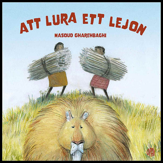 Gharehbaghi, Masoud | Att lura ett lejon