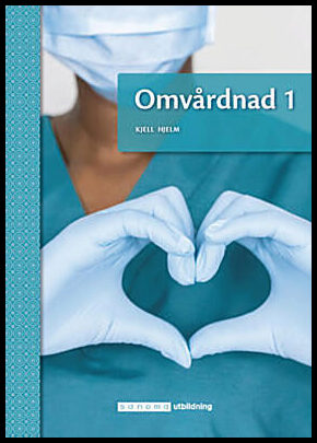 Hjelm, Kjell | Omvårdnad 1