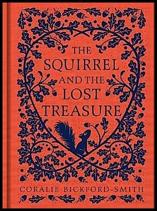 Bickford-Smith, Coralie | The Squirrel and the Lost Treasure