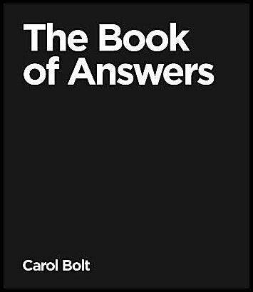 Bolt, Carol | The Book Of Answers