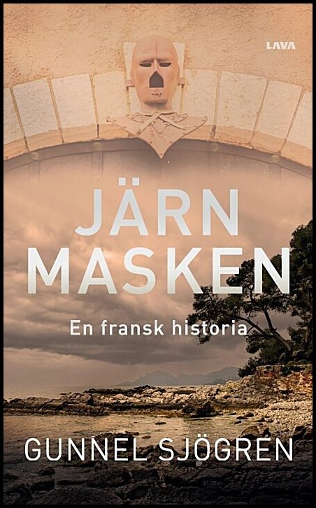 Sjögren, Gunnel | Järnmasken : En fransk historia