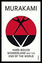 Murakami, Haruki | Hard-boiled wonderland and the end of the world