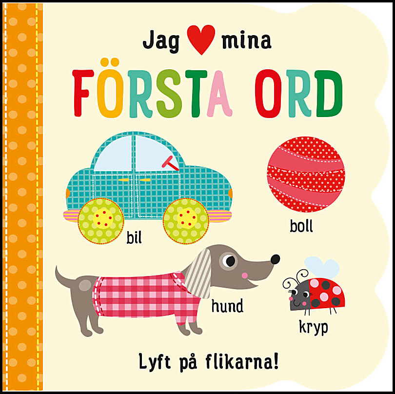 Jag (hjärta) mina första ord