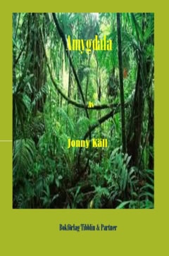 Käll, Jonny | Amygdala