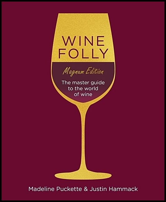 Puckette, Madeline | Wine Folly : Magnum Edition