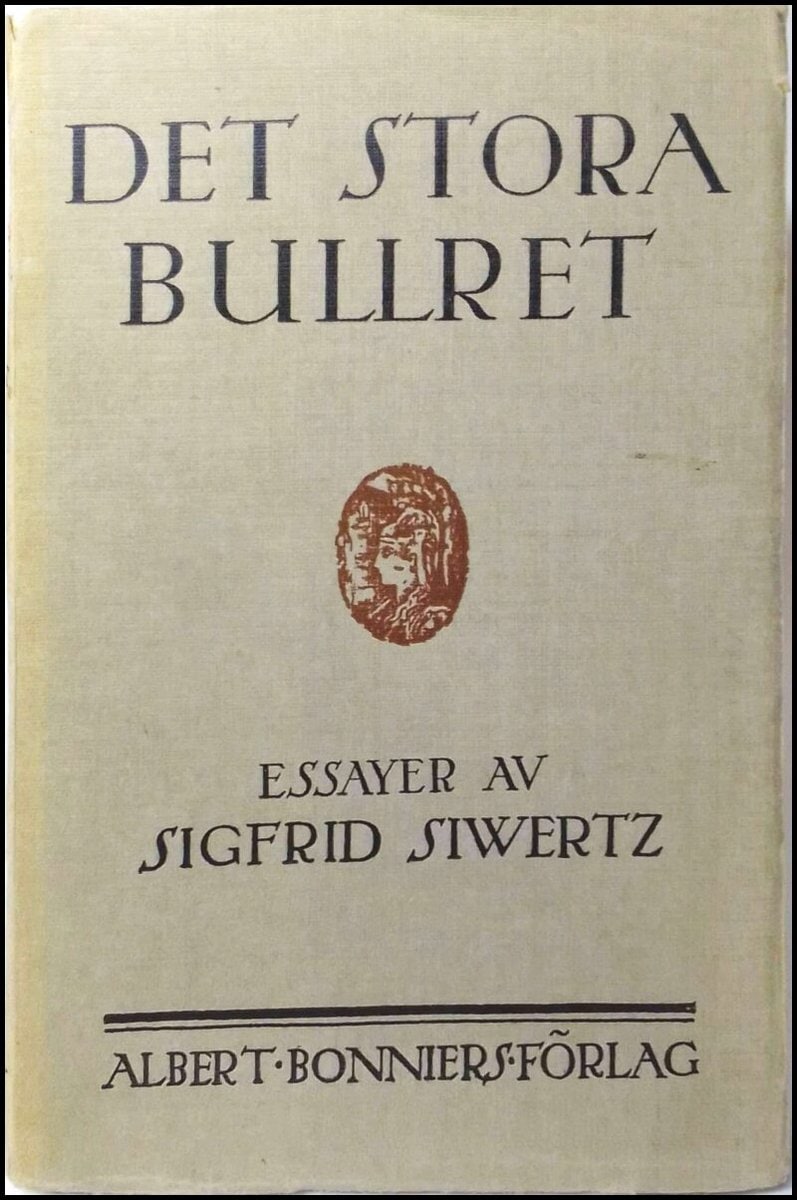 Siwertz, Sigfrid | Det stora bullret : Essayer